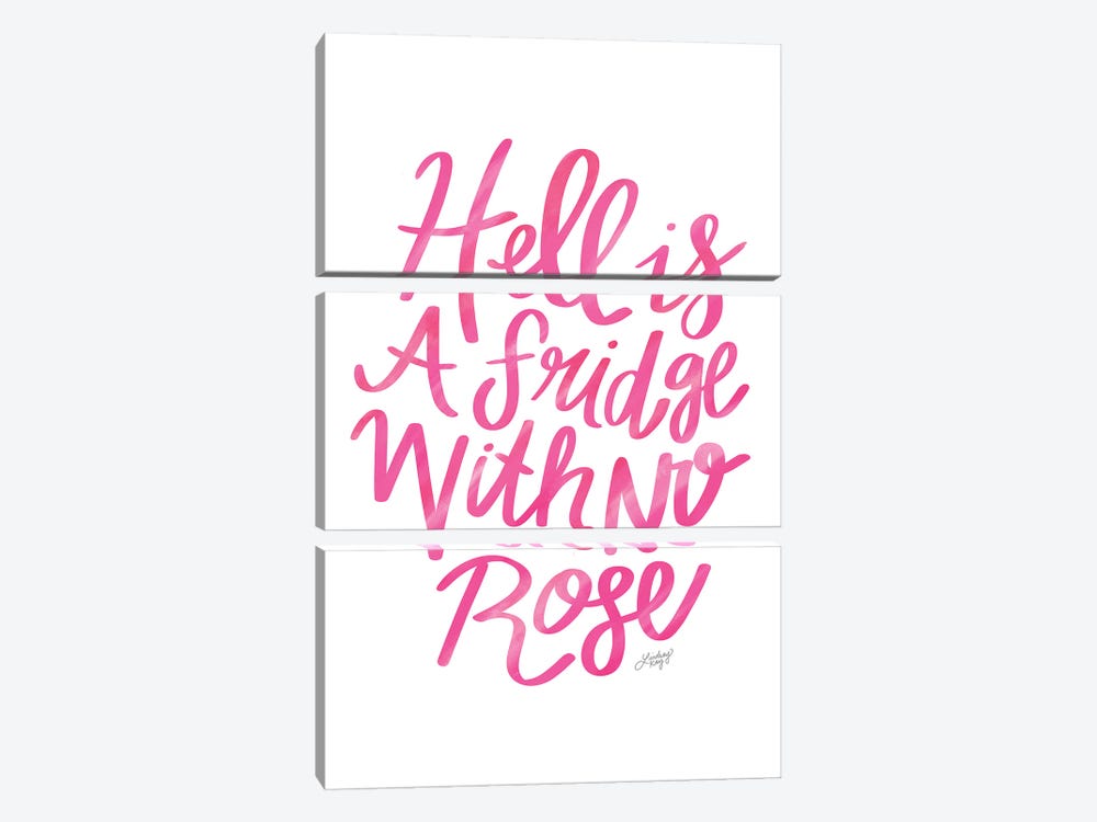 Hell Is A Fridge With No Rosé (Pink Palette) by LindseyKayCo 3-piece Art Print