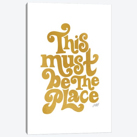 This Must Be The Place II Canvas Print #LKC116} by LindseyKayCo Canvas Art