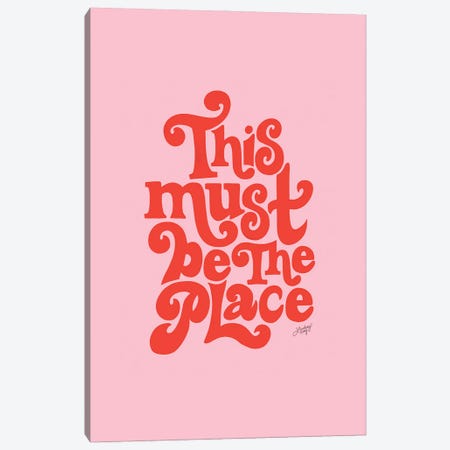 This Must Be The Place IV Canvas Print #LKC118} by LindseyKayCo Canvas Print