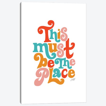 This Must Be The Place V Canvas Print #LKC119} by LindseyKayCo Canvas Art Print