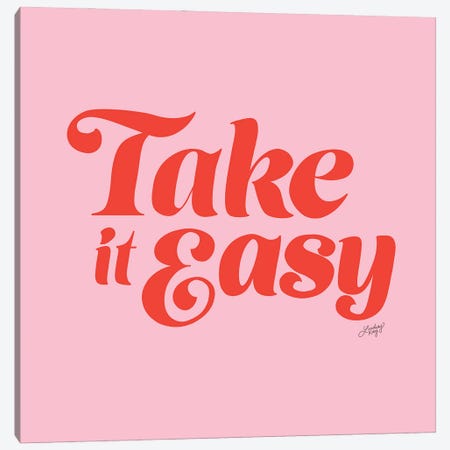 Take It Easy (Pink/Red Palette) Canvas Print #LKC155} by LindseyKayCo Canvas Artwork