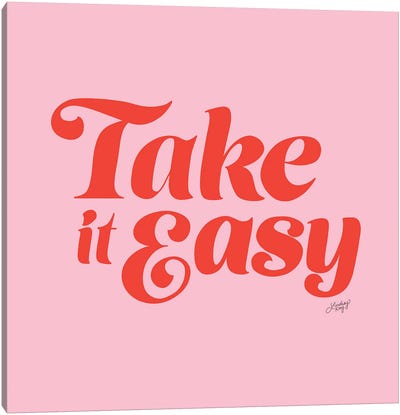 Take It Easy (Pink/Red Palette) Canvas Art Print - LindseyKayCo