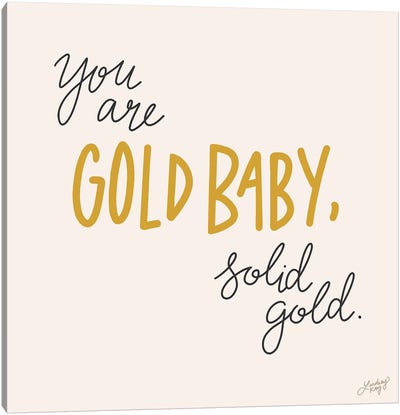You Are Gold Baby Solid Gold Canvas Art Print - LindseyKayCo
