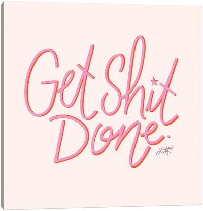 Get Shit Done - Pink Palette Canvas Art Print - Determination Art