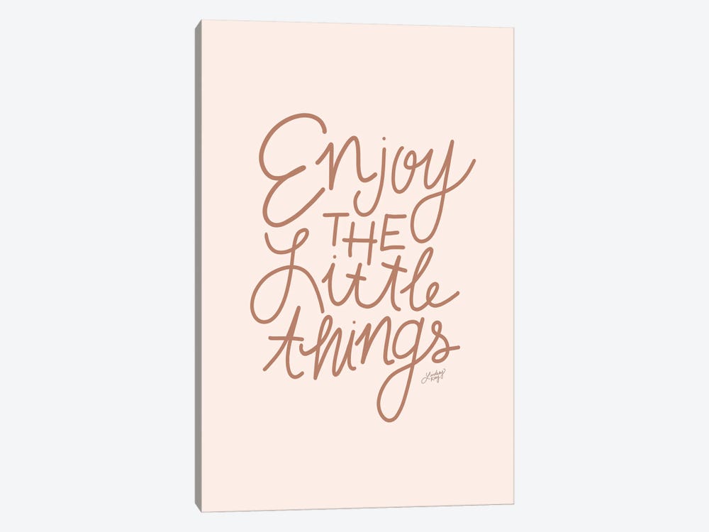 Enjoy The Little Things by LindseyKayCo 1-piece Canvas Art Print