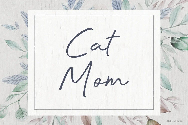 Cat Mom by Lady Louise Designs wall art