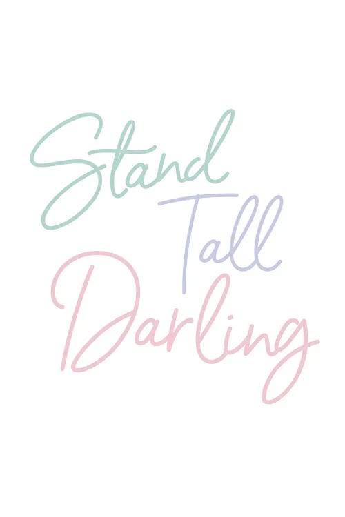 Stand Tall Darling