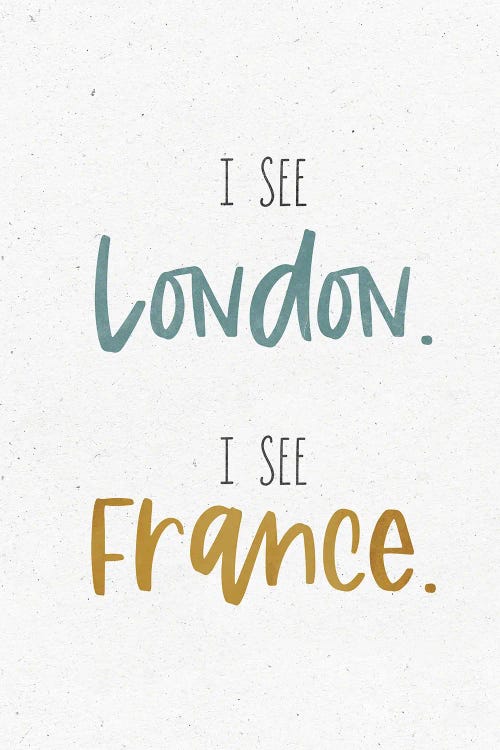 I See London, I See France