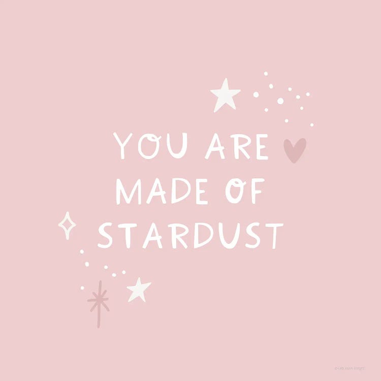 Made Of Stardust by Lady Louise Designs wall art