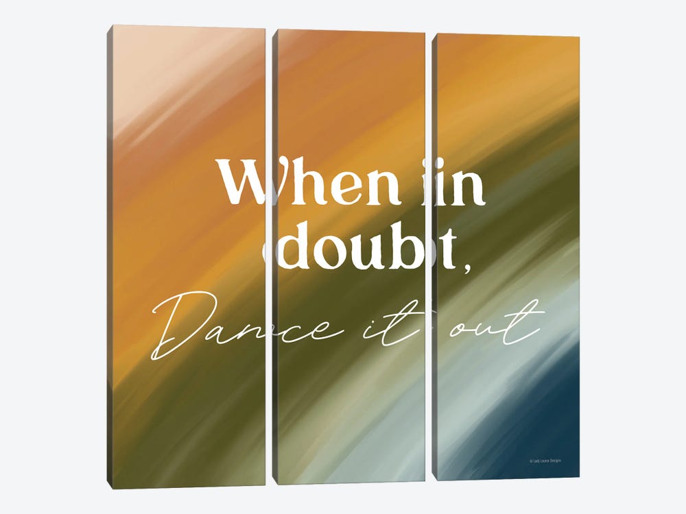 When In Doubt, Dance It Out by Lady Louise Designs 3-piece Canvas Artwork