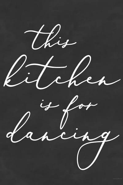 This Kitchen Is For Dancing by lettered & lined multi panel art