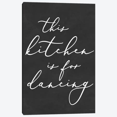 This Kitchen Is For Dancing Canvas Print #LLI100} by lettered & lined Canvas Artwork