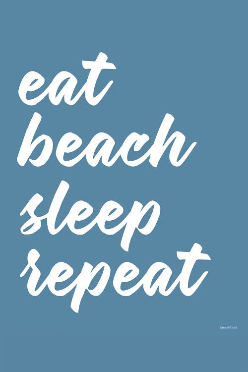 Eat Beach Sleep Repeat