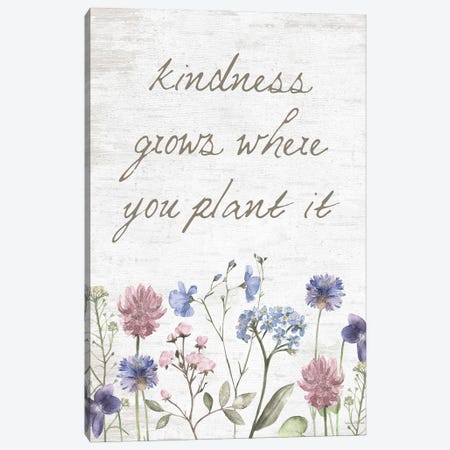 Kindness Grows Where You Plant It Canvas Print #LLI123} by lettered & lined Canvas Artwork
