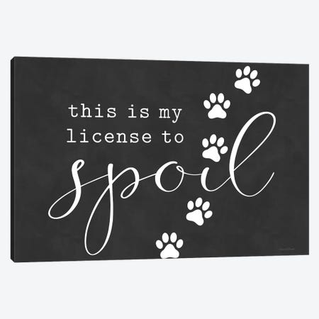 Pet License To Spoil Canvas Print #LLI38} by lettered & lined Canvas Wall Art