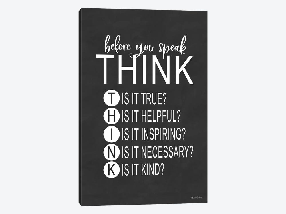 Think Before You Speak by lettered & lined 1-piece Canvas Art
