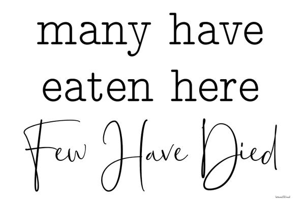 Few Have Died
