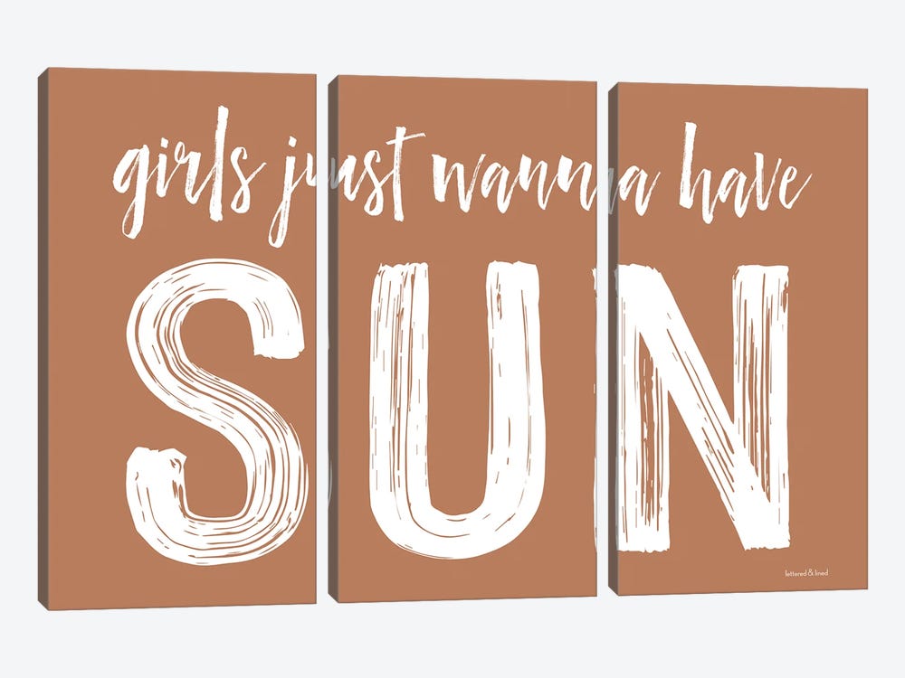Girls Just Wanna Have Sun by lettered & lined 3-piece Canvas Art Print