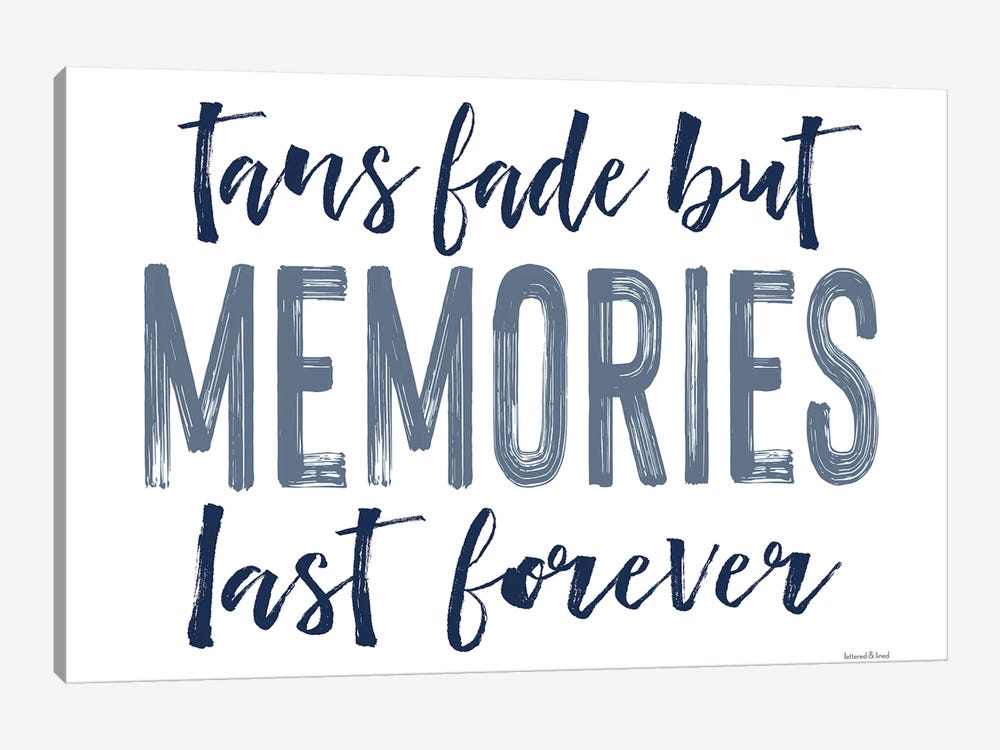 Memories Last Forever by lettered & lined 1-piece Art Print