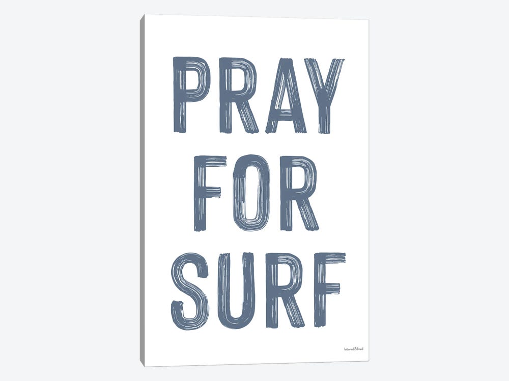 Pray For Surf by lettered & lined 1-piece Canvas Art