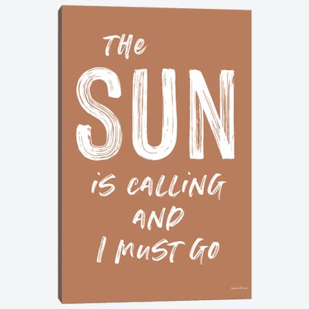 The Sun Is Calling Canvas Print #LLI99} by lettered & lined Canvas Art