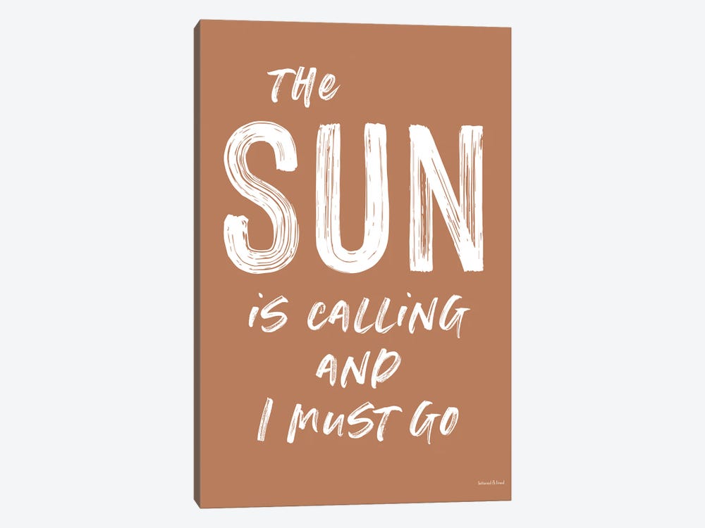 The Sun Is Calling by lettered & lined 1-piece Canvas Art Print