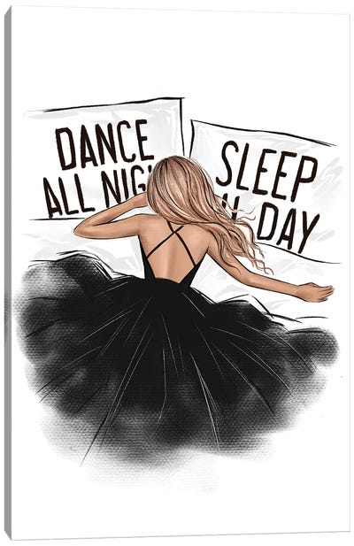 Dance All Night Sleep All Day Blonde Girl Canvas Art Print - LaLana Arts