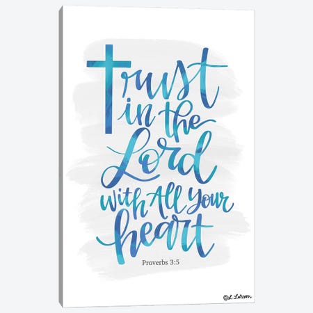 Trust In The Lord Canvas Print #LLR28} by Lisa Larson Canvas Art