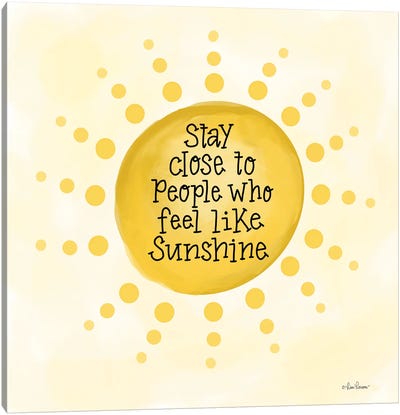 People Who Feel Like Sunshine Canvas Art Print