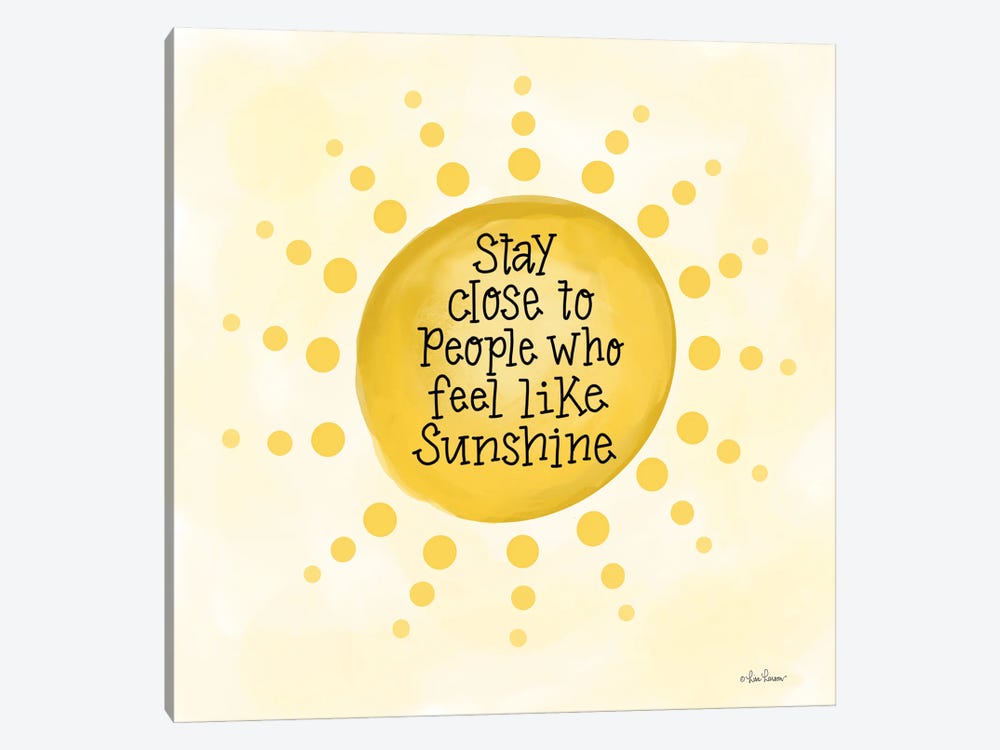 People Who Feel Like Sunshine by Lisa Larson 1-piece Art Print