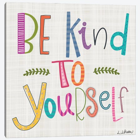 Be Kind To Yourself Canvas Print #LLR3} by Lisa Larson Canvas Wall Art