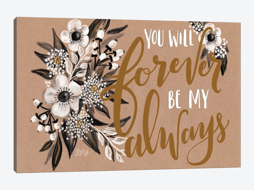 Kraft - Forever Be My Always by Lily & Val 1-piece Canvas Art Print