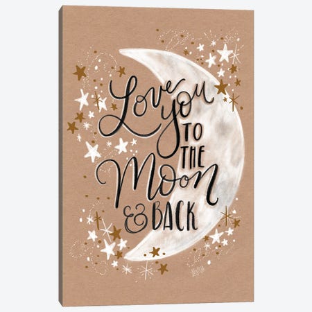 Kraft - Love You To The Moon Canvas Print #LLV129} by Lily & Val Art Print