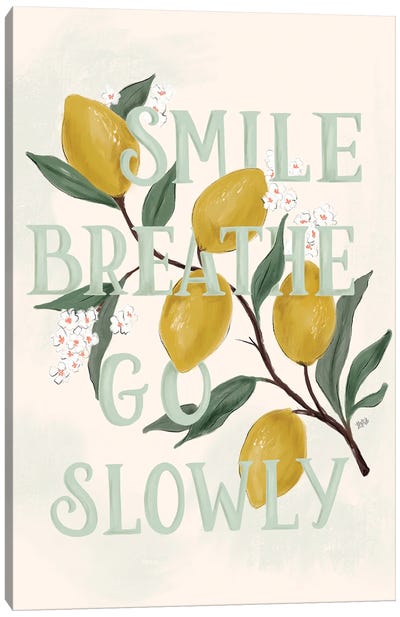 Smile Breathe Go Slowly Canvas Art Print - Lemon & Lime Art