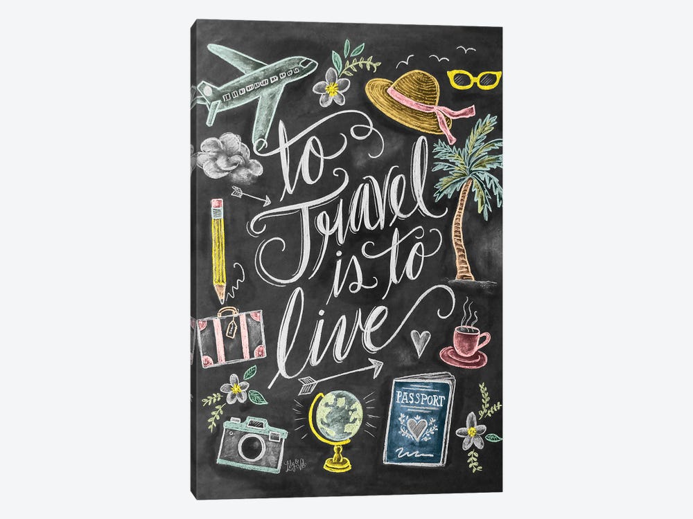 To Travel Is To Live by Lily & Val 1-piece Canvas Print