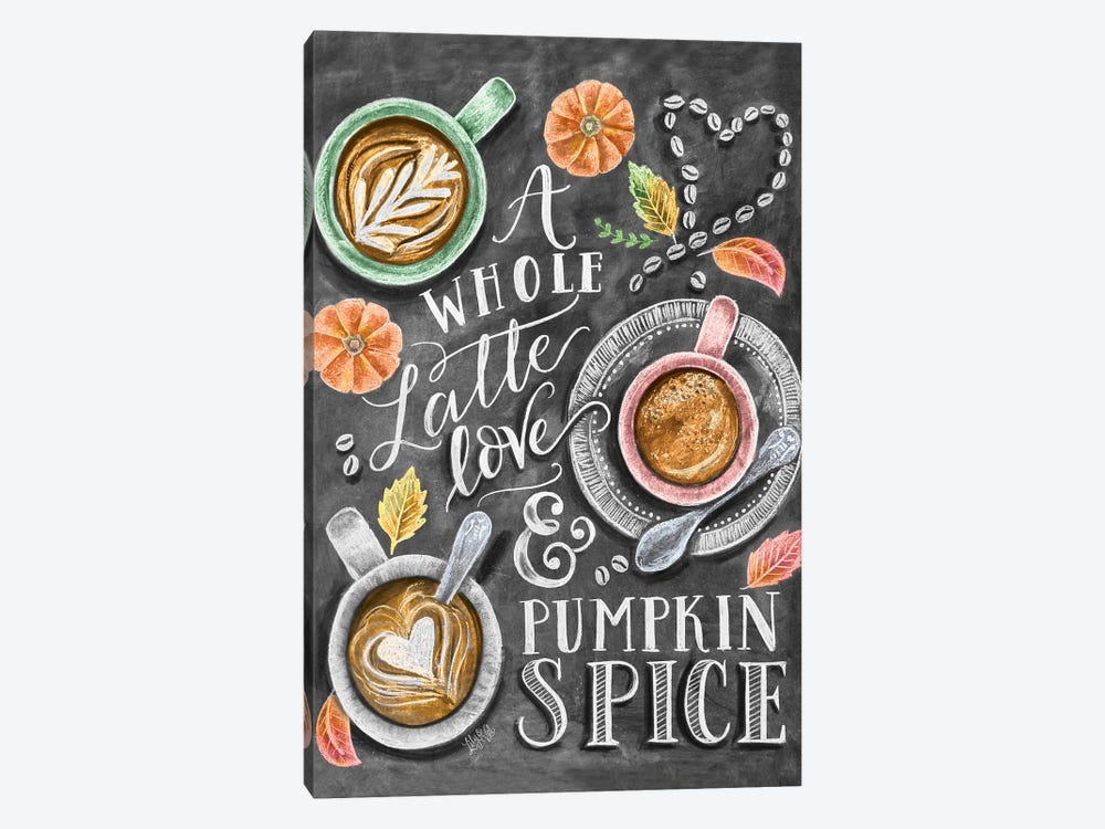 A Whole Latte Love & Pumpkin Spice Latte by Lily & Val 1-piece Canvas Art Print