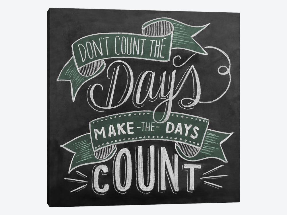 Don't Count The Days by Lily & Val 1-piece Canvas Artwork