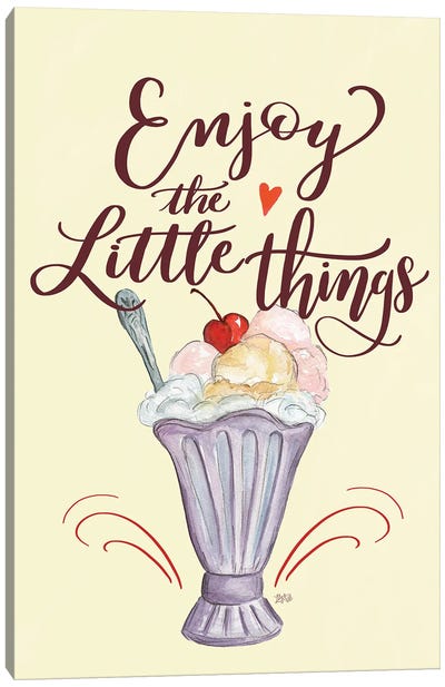 Enjoy The Little Things Icecream Canvas Art Print - Ice Cream & Popsicle Art