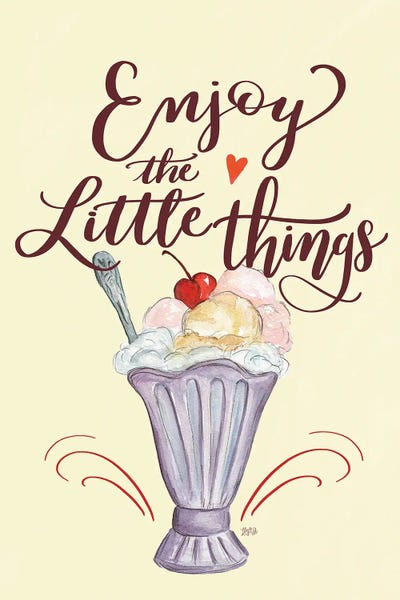 Ice Cream & Popsicles: Enjoy The Little Things Icecream by Lily & Val
