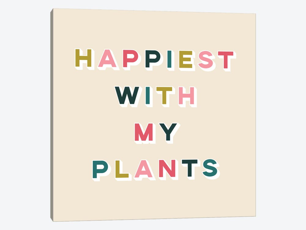 Happiest With My Plants by Lucy Michelle 1-piece Canvas Artwork