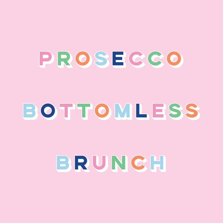 Prosecco Bottomless Brunch by Lucy Michelle wall art