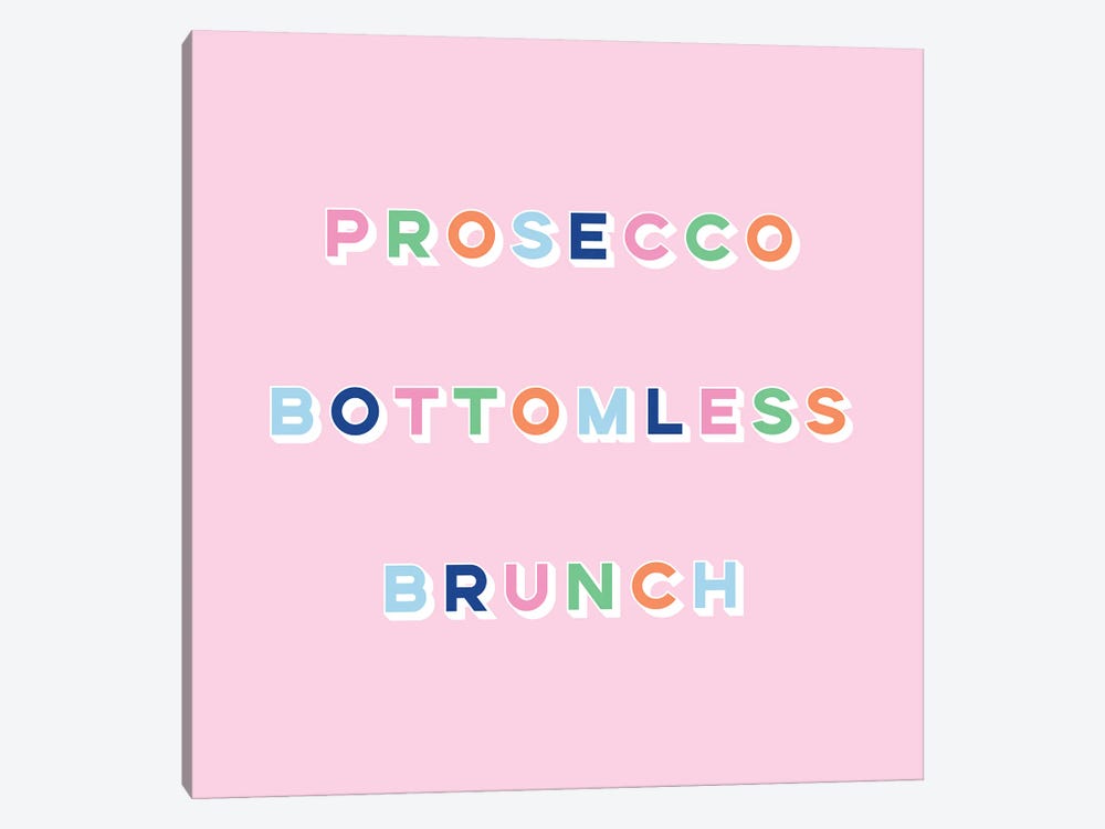 Prosecco Bottomless Brunch by Lucy Michelle 1-piece Canvas Artwork