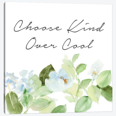 Choose Kind Over Cool Canvas Print #LNL297} by Lanie Loreth Canvas Print