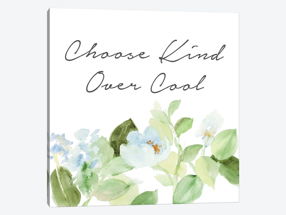 Choose Kind Over Cool by Lanie Loreth 1-piece Canvas Art Print