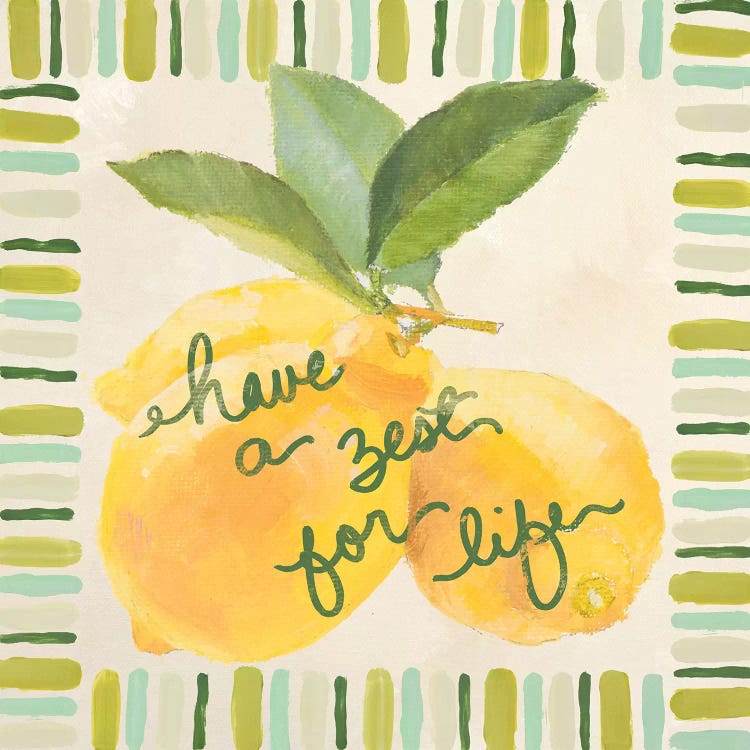 Have A Zest For Life by Lanie Loreth canvas print