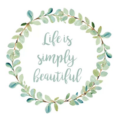 Life Is Simply Beautiful by Lanie Loreth canvas print