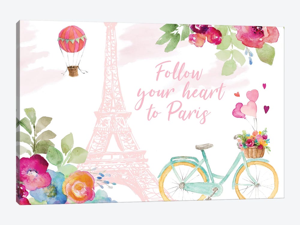 Follow Your Heart to Paris by Lanie Loreth 1-piece Canvas Art Print