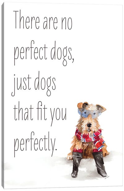 No Perfect Dogs Canvas Art Print