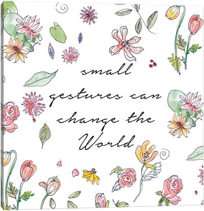 Small Gestures Can Change the World Canvas Art Print - Hope Art