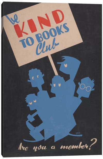 Be Kind To Books Club, Are You A Member? Canvas Art Print - Library of Congress